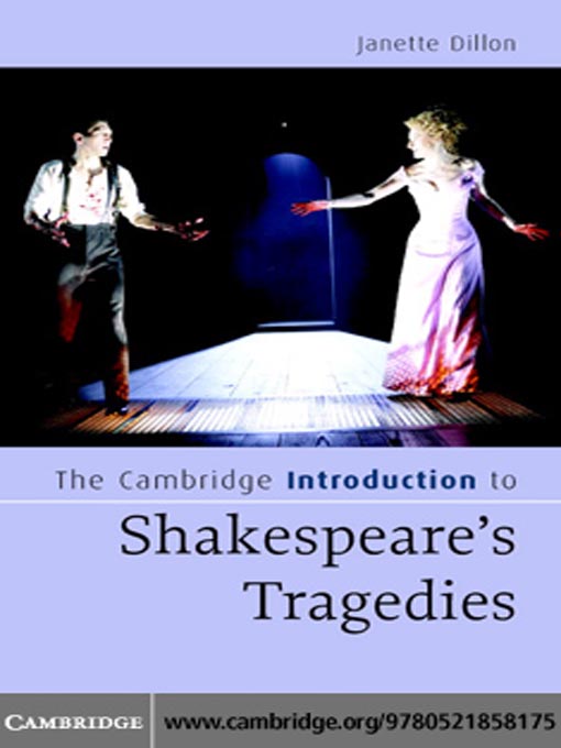 Title details for The Cambridge Introduction to Shakespeare's Tragedies by Janette Dillon - Available